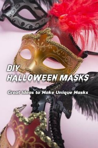 Cover of DIY Halloween Masks