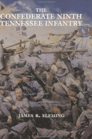 Cover of Confederate Ninth Tennessee Infantry, The