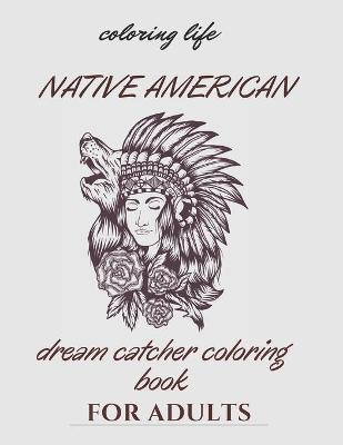 Book cover for native american dream catcher coloring book for adult