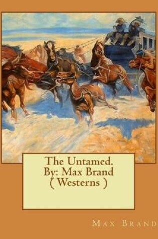 Cover of The Untamed. By