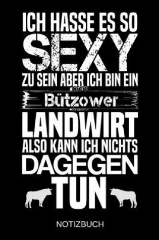 Cover of Ich hasse es so sexy zu sein aber ich bin ein Butzower Landwirt also kann ich nichts dagegen tun