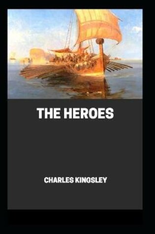 Cover of The Heroes by Charles Kingsley
