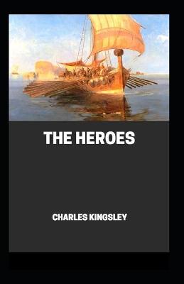 Book cover for The Heroes by Charles Kingsley