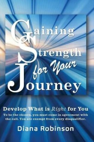 Cover of Gaining Strength for Your Journey