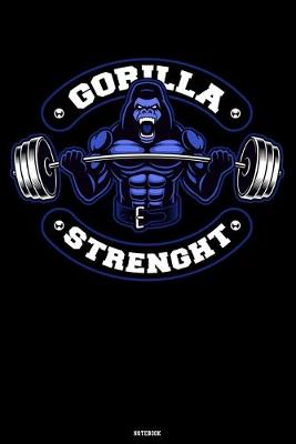Book cover for Gorilla Strenght Notebook