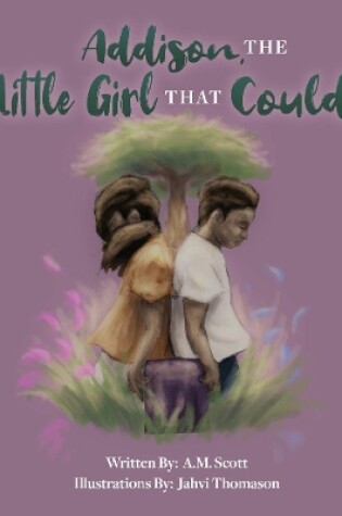 Cover of Addison, The Little Girl That Could