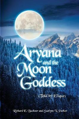 Cover of Aryana and the Moon Goddess