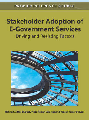 Book cover for Stakeholder Adoption of E-Government Services: Driving and Resisting Factors