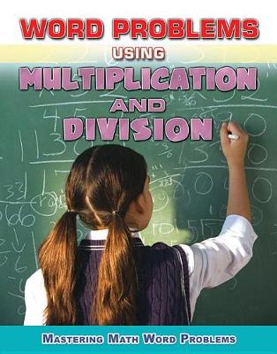 Book cover for Word Problems Using Multiplication and Division