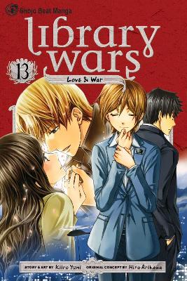 Book cover for Library Wars: Love & War, Vol. 13