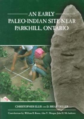 Cover of Early Paleo-Indian Site Near Parkhill, Ontario