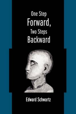 Cover of One Step Forward, Two Steps Backward
