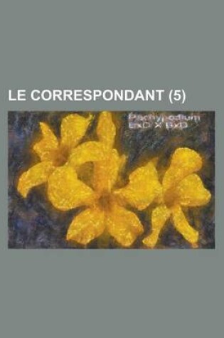 Cover of Le Correspondant (5)