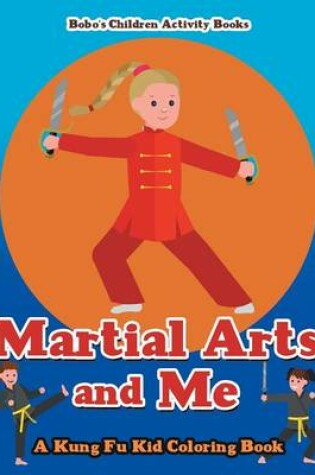 Cover of Martial Arts and Me