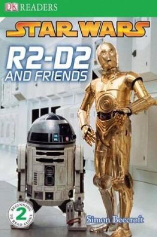 Cover of DK Readers L2: Star Wars: R2-D2 and Friends