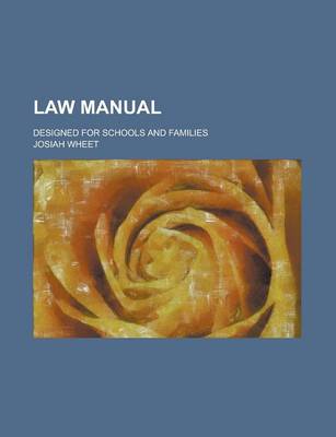 Book cover for Law Manual; Designed for Schools and Families