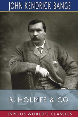 Book cover for R. Holmes and Co. (Esprios Classics)