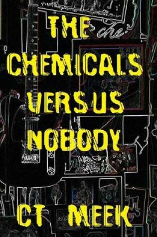 Cover of The Chemicals Versus Nobody