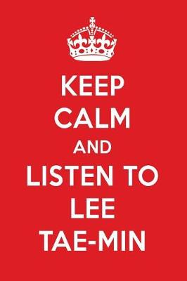 Book cover for Keep Calm and Listen to Lee Tae-Min