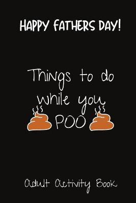 Book cover for Things To Do While You Poo