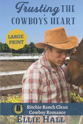 Cover of Trusting the Cowboy's Heart