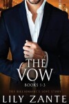 Book cover for The Vow, Books 1-3