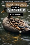 Book cover for Daisy The Duck Quirky Quacktale