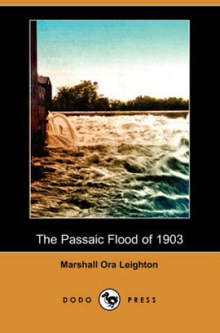 Cover of The Passaic Flood of 1903 (Illustrated Edition) (Dodo Press)