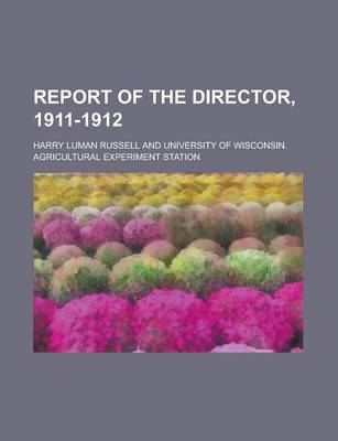 Book cover for Report of the Director, 1911-1912