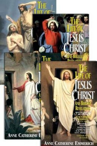 Cover of The Life of Jesus Christ and Biblical Revelations (4 Volume Set)