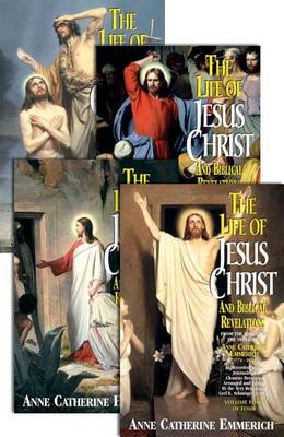 Book cover for The Life of Jesus Christ and Biblical Revelations (4 Volume Set)