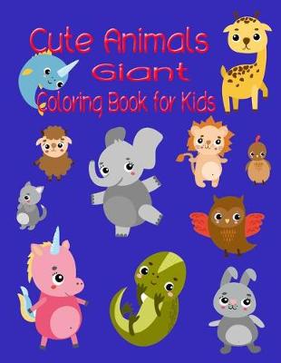 Book cover for Cute Animals Giant Coloring Book for Kids