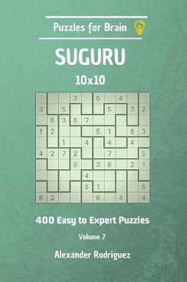 Book cover for Puzzles for Brain Suguru - 400 Easy to Expert 10x10 vol. 7