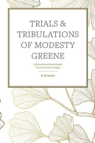 Cover of Trials & Tribulations of Modesty Greene