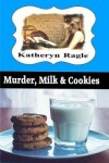 Book cover for Murder, Milk & Cookies