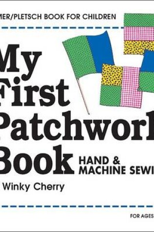 Cover of My First Patchwork Book Kit