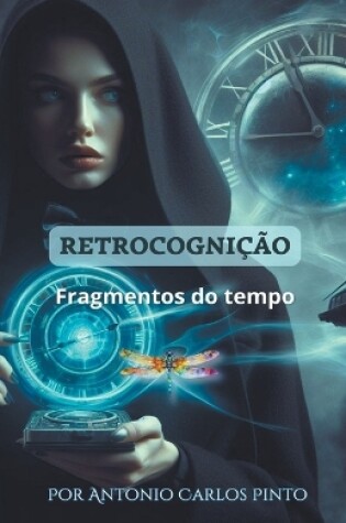 Cover of Retrocogni��o (Fragmentos do tempo)