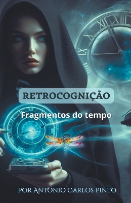 Cover of Retrocognição (Fragmentos do tempo)