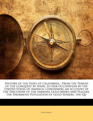 Book cover for History of the State of California