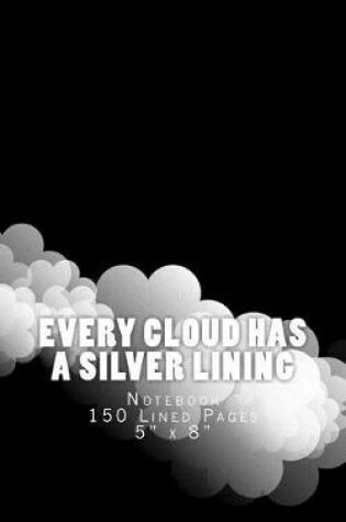 Cover of Every Cloud Has a Silver Lining