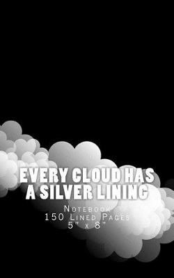 Book cover for Every Cloud Has a Silver Lining