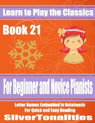 Book cover for Learn to Play the Classics Book 21