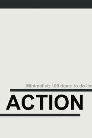 Cover of Action Minimalist 100 Days