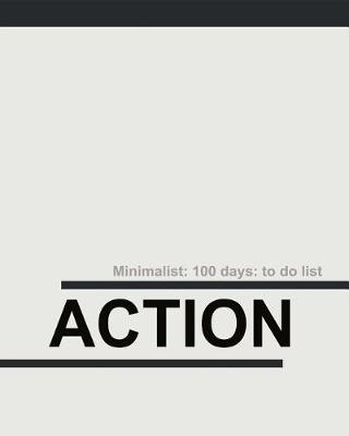 Book cover for Action Minimalist 100 Days