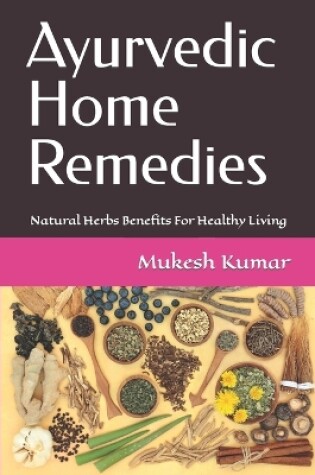 Cover of Ayurvedic Home Remedies