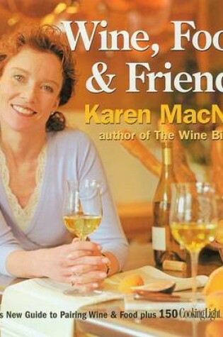 Cover of Wine, Food & Friends