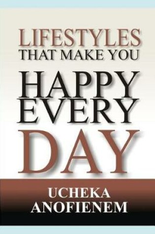 Cover of Lifestyles that Make You Happy Every Day