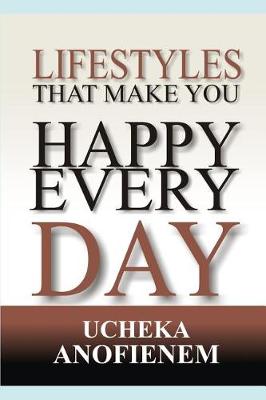 Book cover for Lifestyles that Make You Happy Every Day