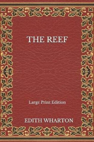 Cover of The Reef - Large Print Edition