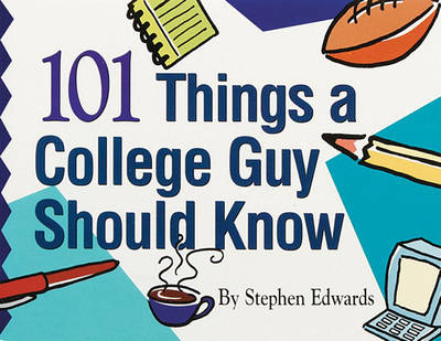 Book cover for 101 Things a College Guy Should Know